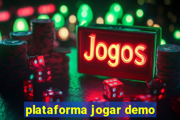 plataforma jogar demo